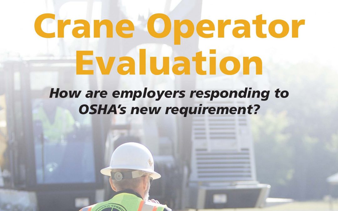 Employers Respond to Crane Operator Evaluation Requirements