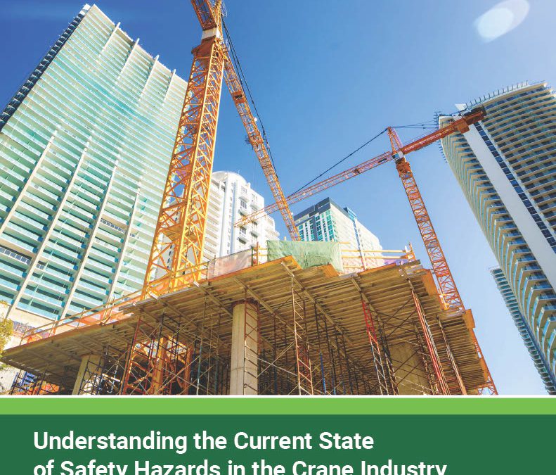 New Report on Safety Hazards in the Crane Industry Releases